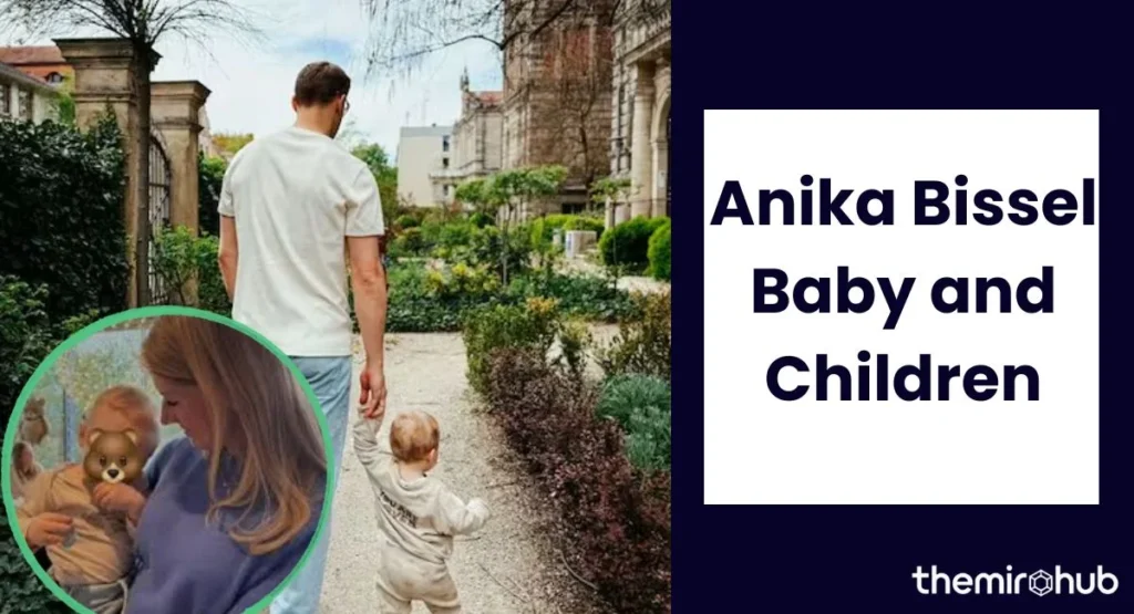 Anika Bissel Baby and Children: Family Life with Manuel Neuer