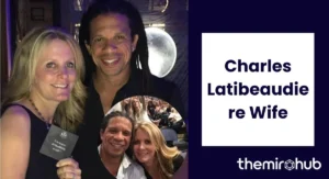 Charles Latibeaudiere Wife: All About Barbara Sherwood