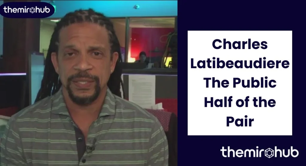 Charles Latibeaudiere — The Public Half of the Pair