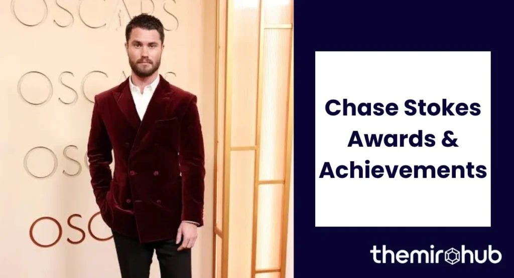 Chase Stokes Awards & Achievements