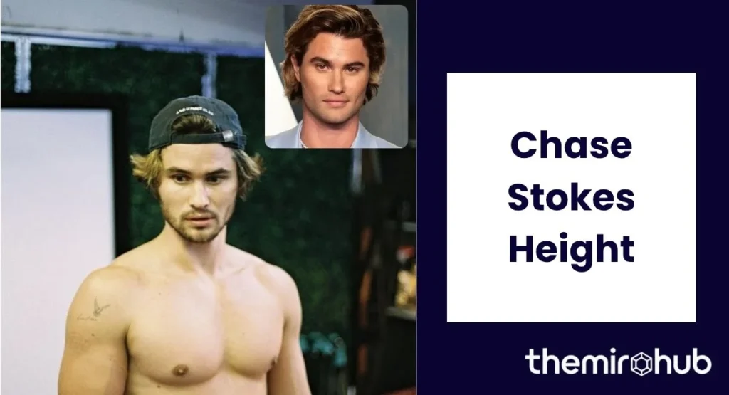 Chase Stokes Height & Weight
