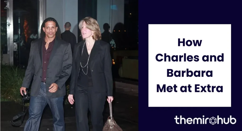 How Charles and Barbara Met at Extra