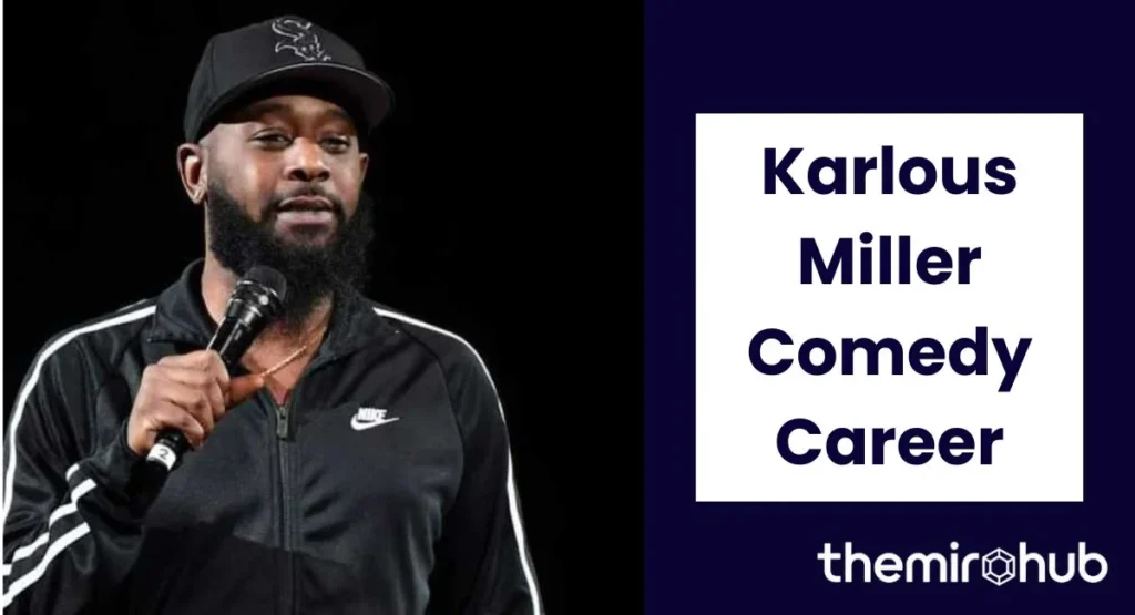 Karlous Miller Comedy Career