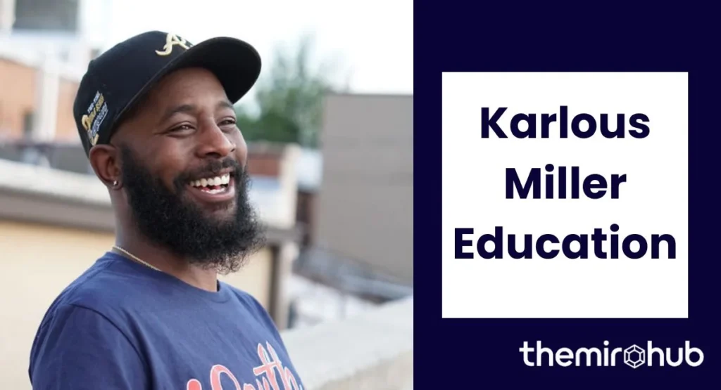 Karlous Miller Education