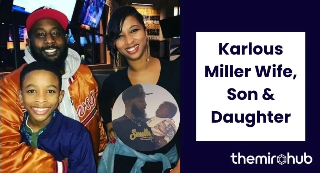 Karlous Miller Wife, Son & Daughter