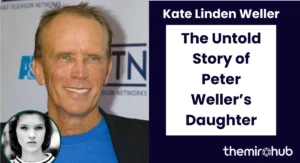 Kate Linden Weller: The Untold Story of Peter Weller’s Daughter
