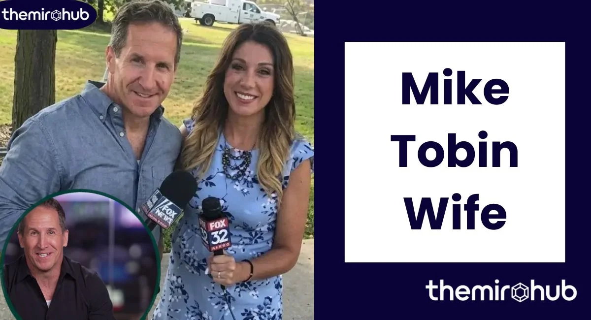 Mike Tobin Wife: Facts About His Personal Life and Marriage (2026)