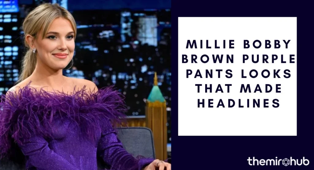 Millie Bobby Brown Purple Pants Looks That Made Headlines