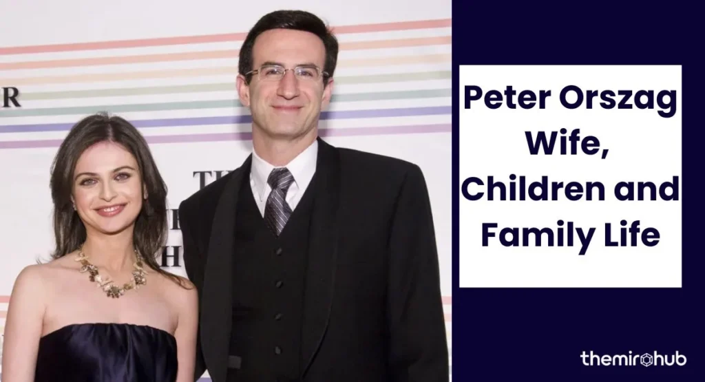 Peter Orszag Wife, Children and Family Life