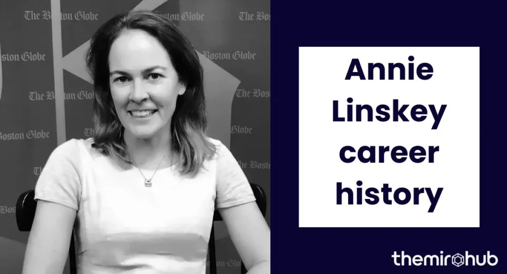 Annie Linskey career history