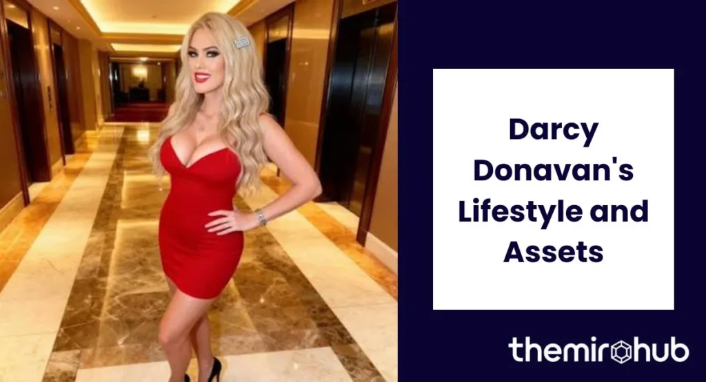Darcy Donavan's Lifestyle and Assets