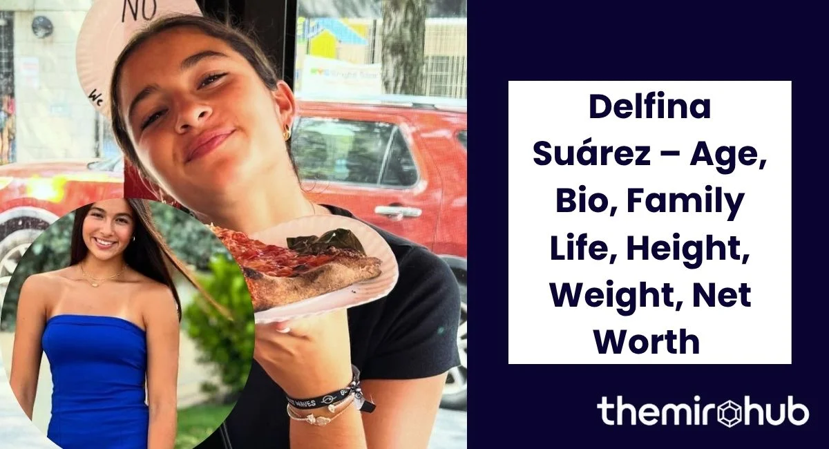 Delfina Suárez – Age, Bio, Family Life, Height, Weight, Net Worth