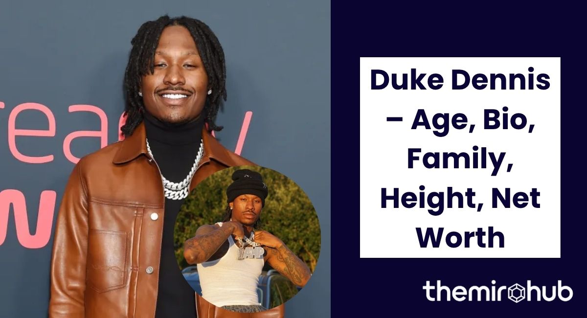 Duke Dennis – Age, Bio, Family, Height, Net Worth