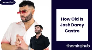 How Old Is José Darey Castro? Age, Biography, Songs and 2026 Tour
