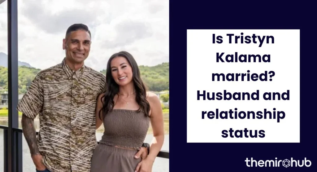 Is Tristyn Kalama married? Husband and relationship status