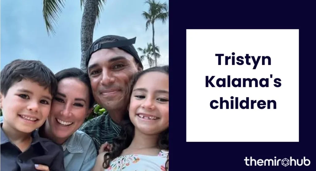 Tristyn Kalama's children