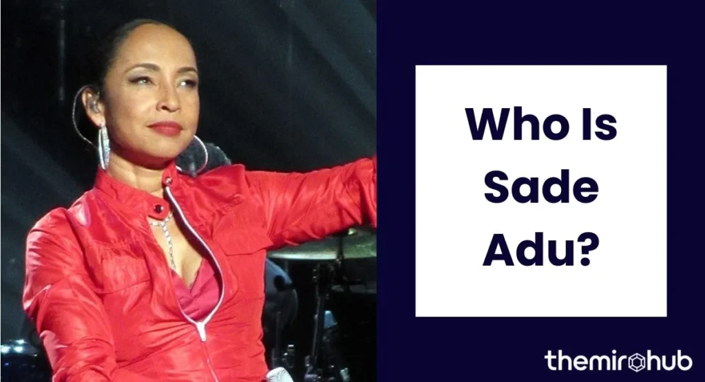who-is-sade-adu