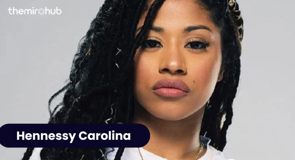 Hennessy Carolina — Sister Profile