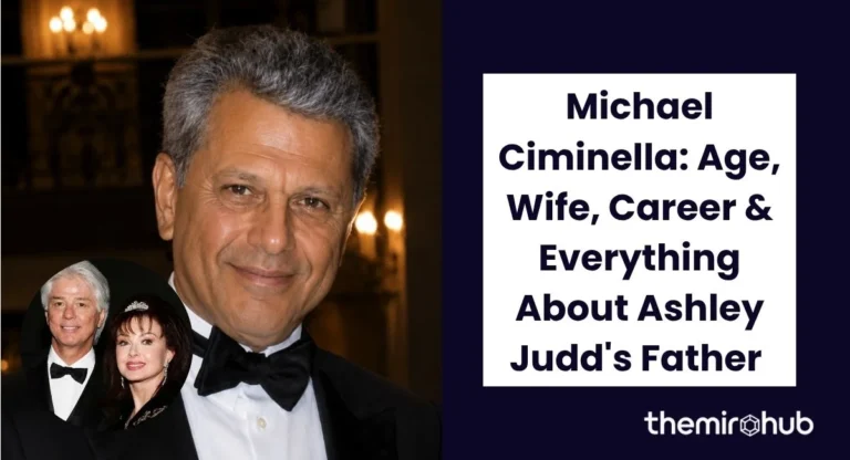 Michael Ciminella: Age, Wife, Career & Everything About Ashley Judd's Father 