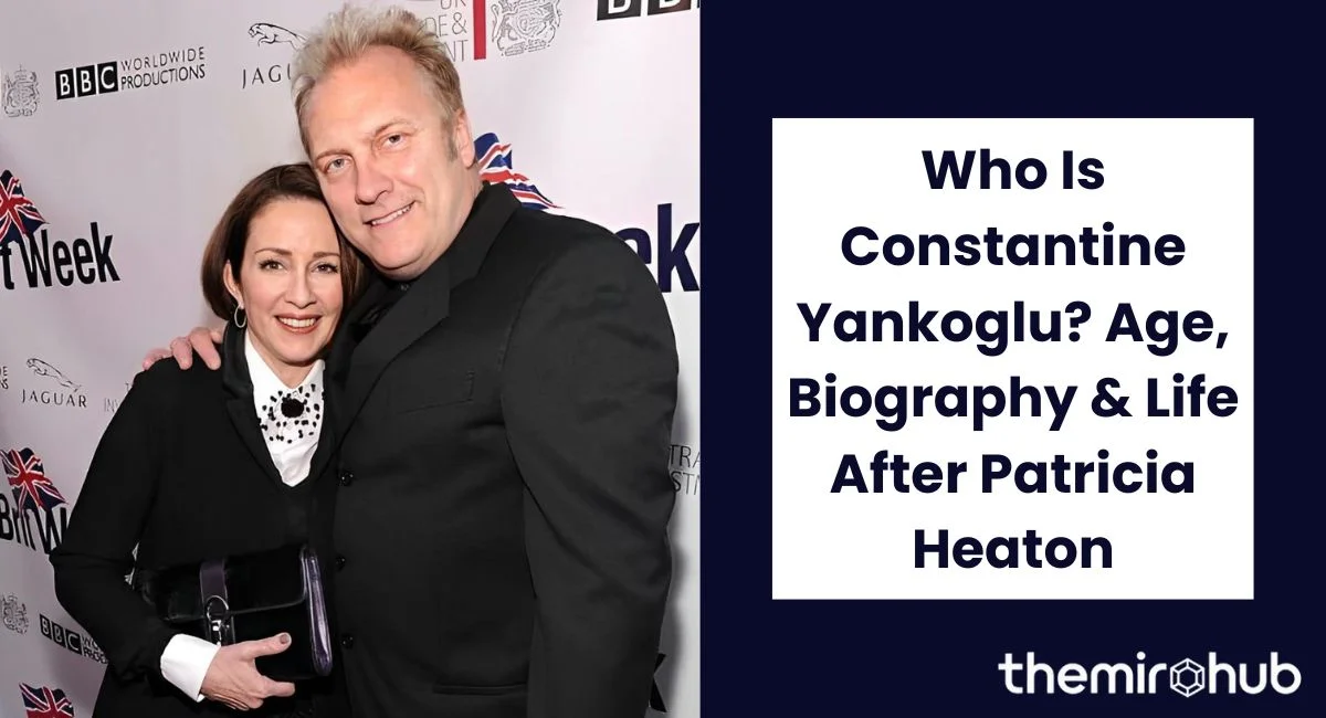 Who Is Constantine Yankoglu? Age, Biography & Life After Patricia Heaton
