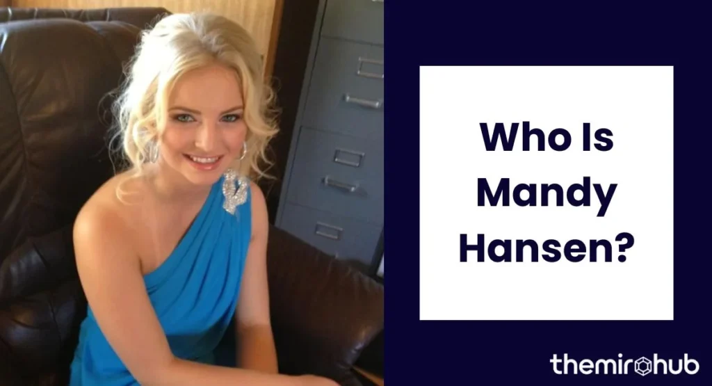 Who Is Mandy Hansen?
