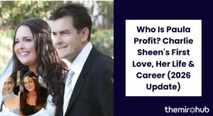 Who Is Paula Profit? Charlie Sheen's First Love, Her Life & Career (2026 Update)